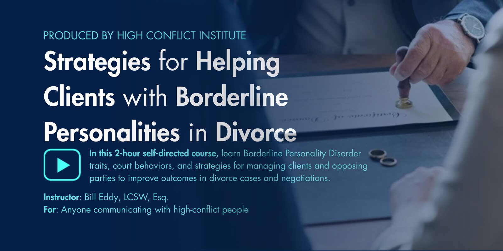 Strategies for Helping Clients with Borderline Personalities in Divorce