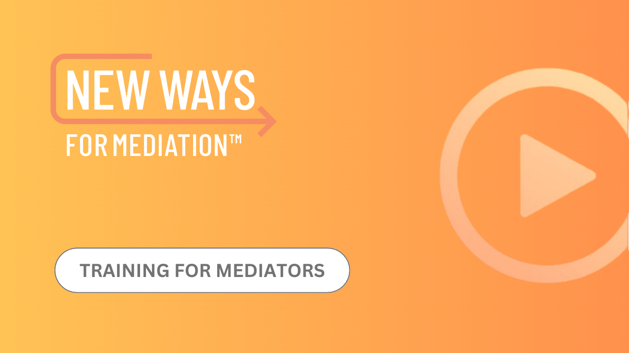 New Ways for Mediation® Training