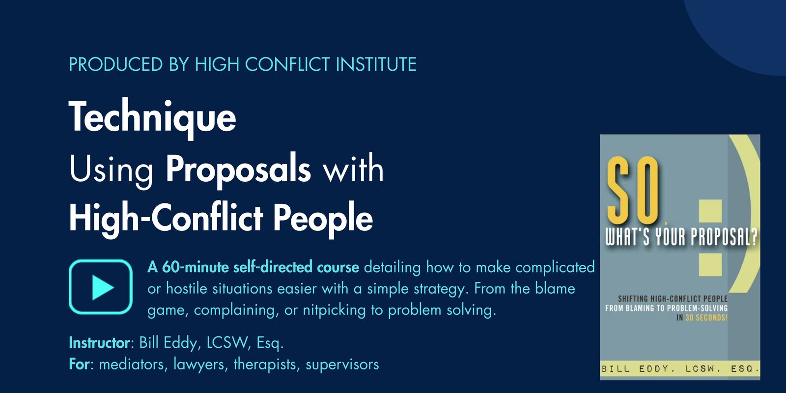 Technique: Using Proposals with High-Conflict People